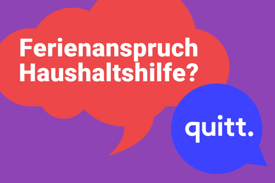 Quitt. Hat Eine Haushaltshilfe Einen Anspruch Auf Ferien?