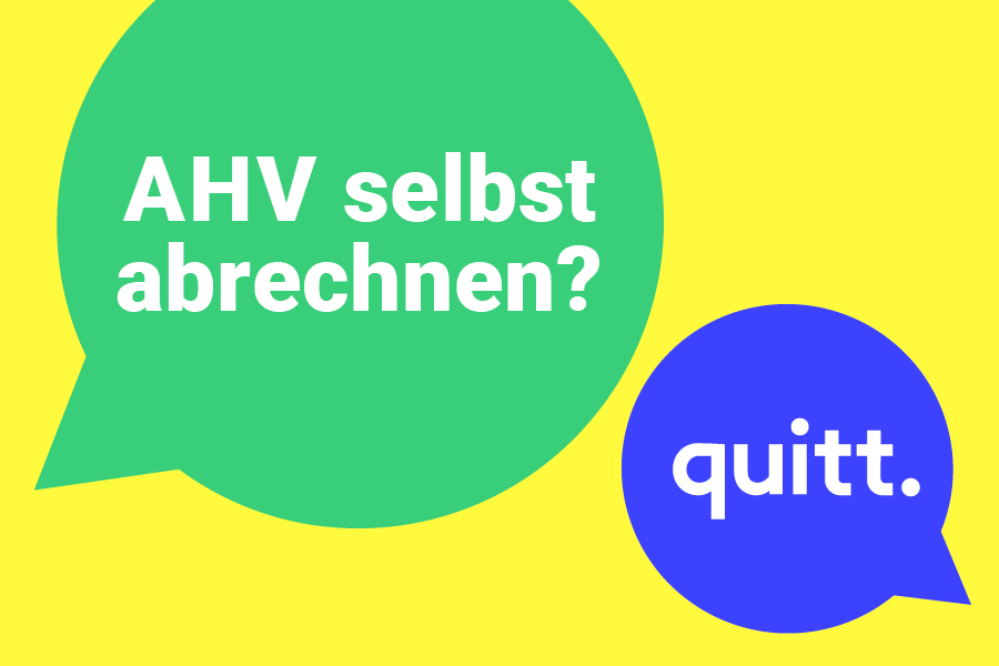 quitt. kann man AHV selber abrechnen?