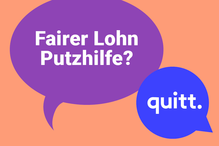 quitt. was ist ein fairer Lohn für eine Putzhilfe?