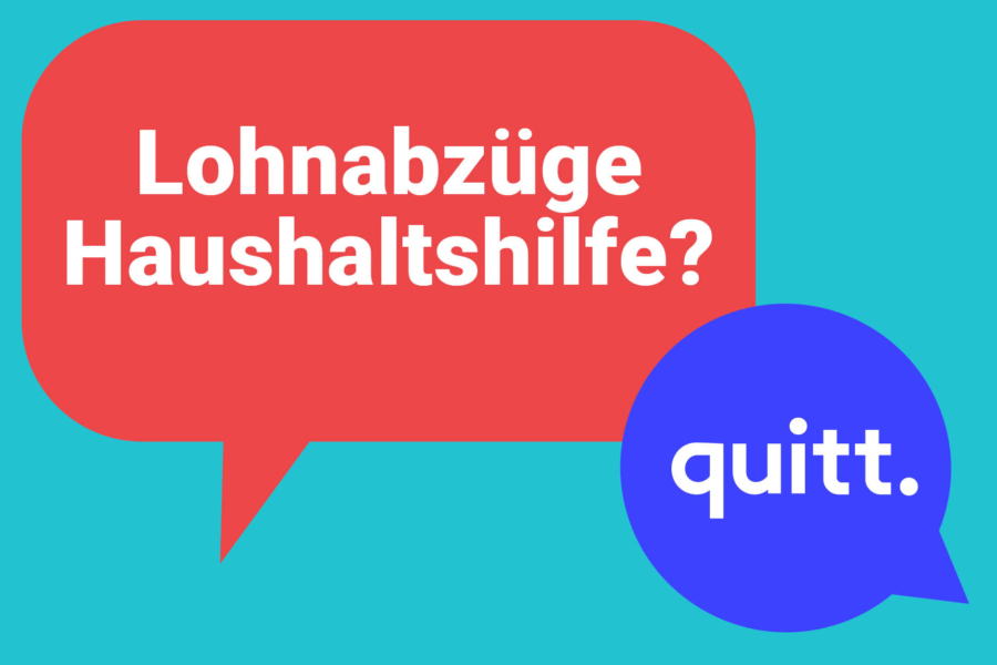 Quitt. Welche Lohnabzüge Muss Ich Bei Meiner Haushaltshilfe Tätigen?